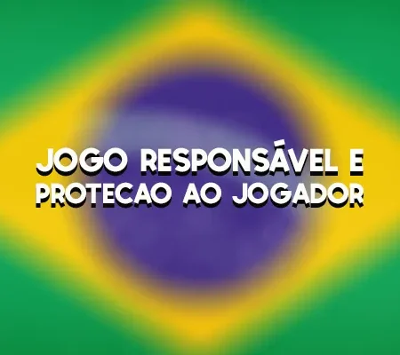 Jogo Responsável e Proteção ao Jogador