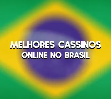 Melhores cassinos online do Brasil – licenciados e verificados